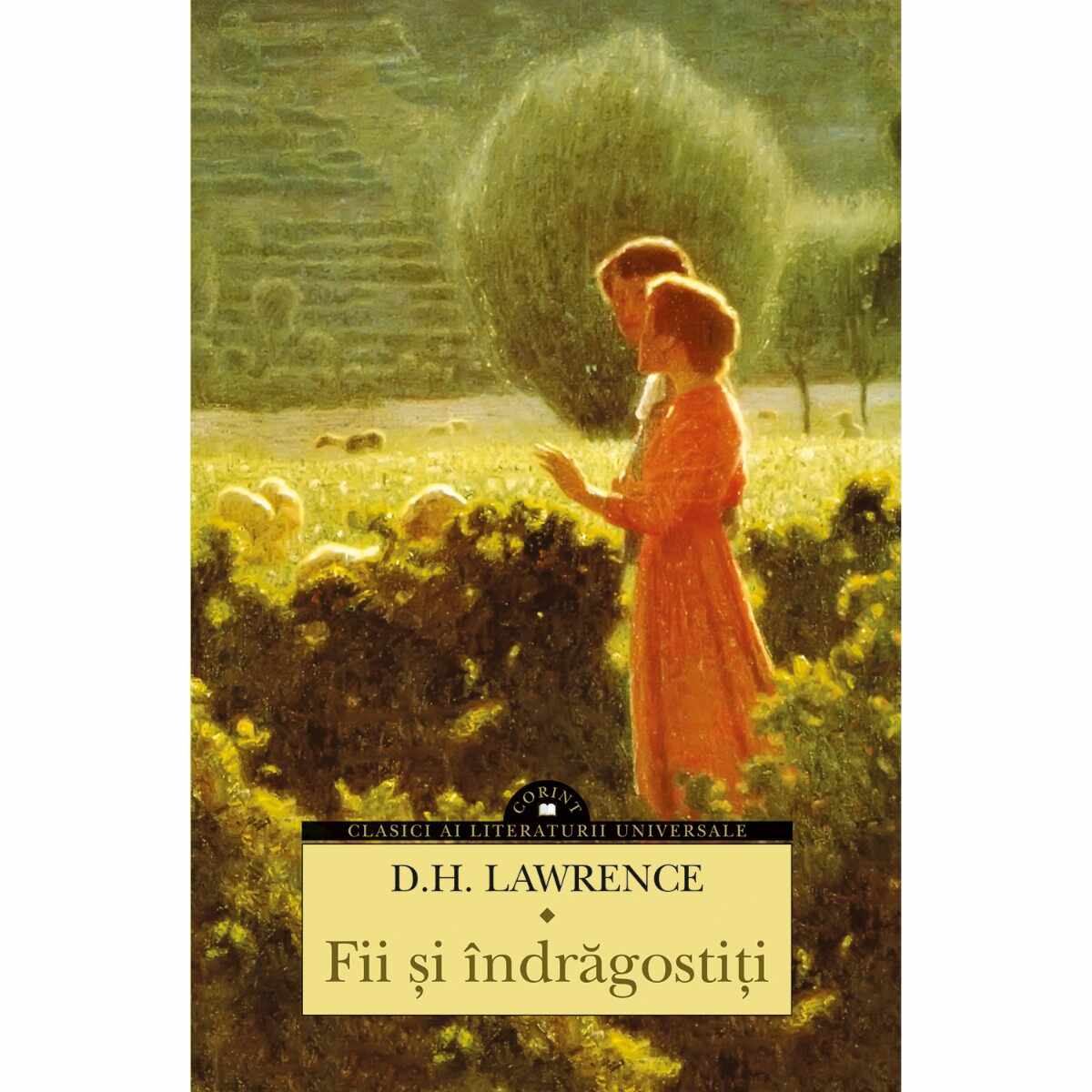 Carte Editura Corint, Fii si indragostiti, D.H. Lawrence