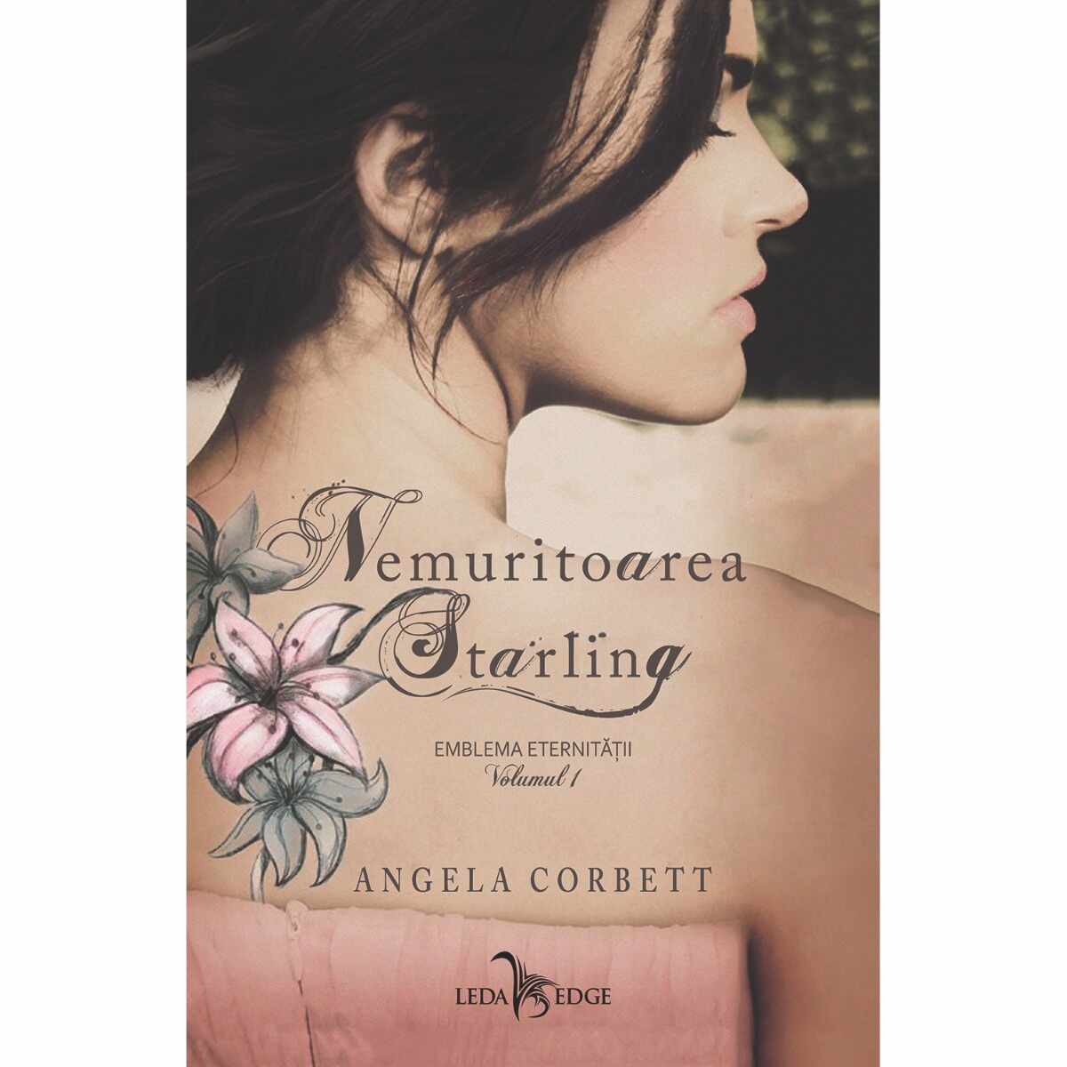 Carte Editura Corint, Nemuritoarea Starling vol.1 Emblema eternitatii, Angela Corbett