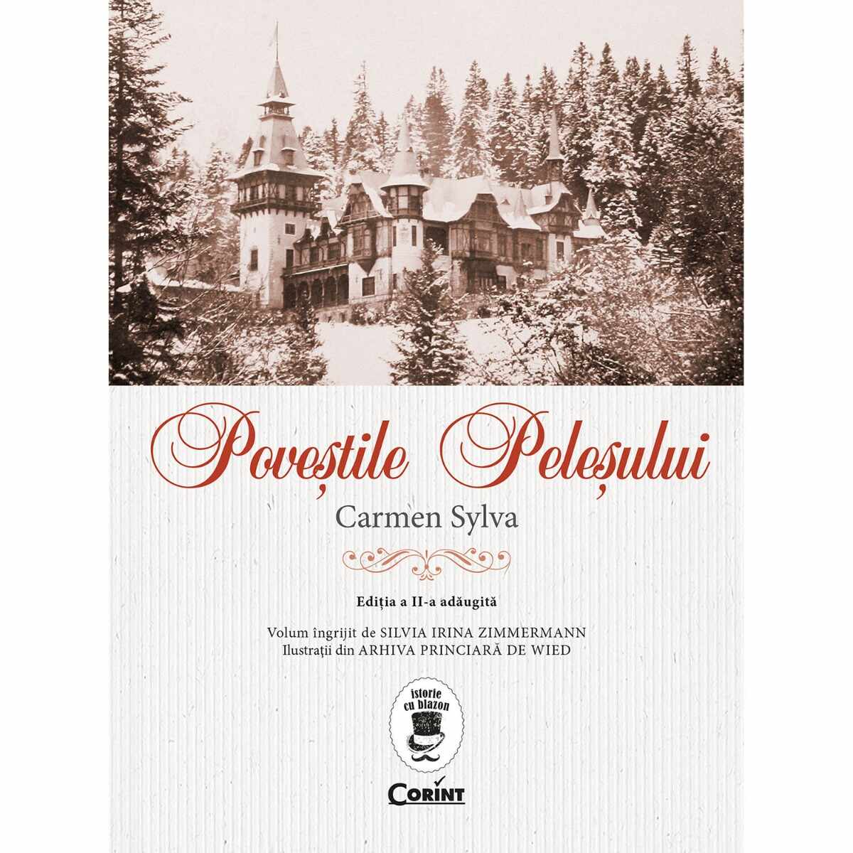 Carte Editura Corint, Povestile Pelesului. Editia a II-a adaugita, Carmen Sylva