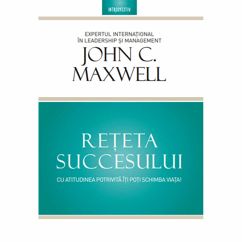 Carte Editura Litera, Reteta succesului, John Maxwell
