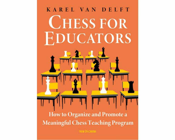 Carte: Chess for Educators - Karel van Delft