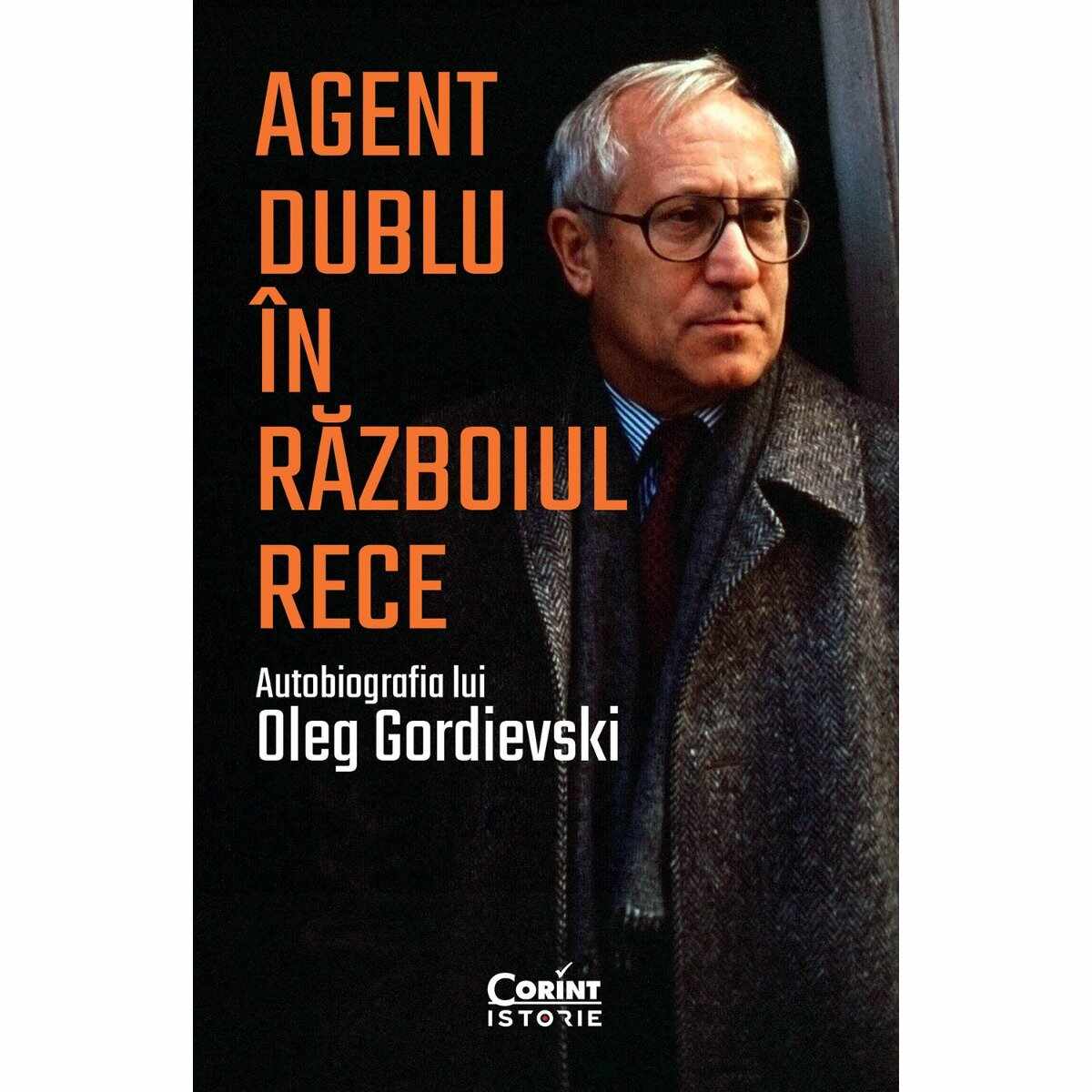 Agent dublu in Razboiul Rece, Oleg Gordievski