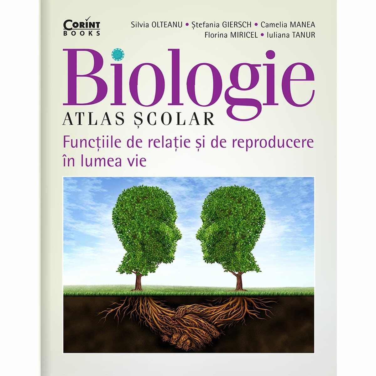 Atlas scolar biologie, Functiile de relatie si de reproducereii in lumea vie, Silvia Olteanu