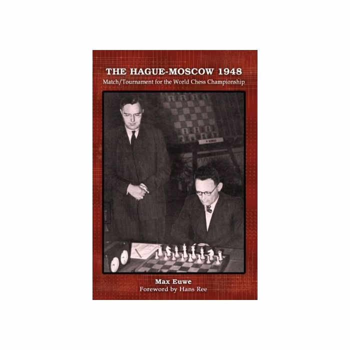 Carte : The Hague - Moscow 1948 - Match Tournament for the World Chess Championship by Max Euwe