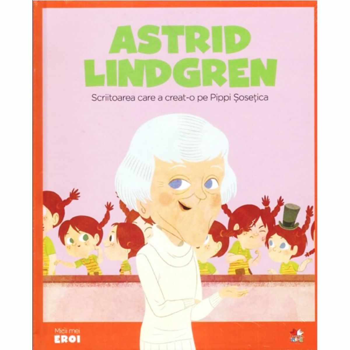 Micii eroi, Astrid Lindgren