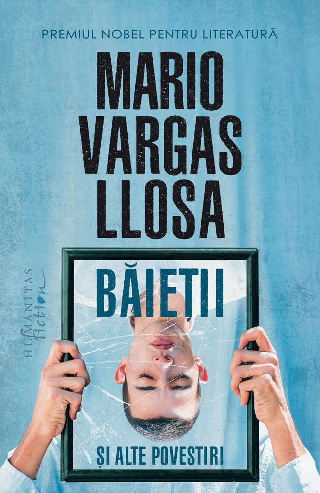 Baietii si alte povestiri, Mario Vargas Llosa 
