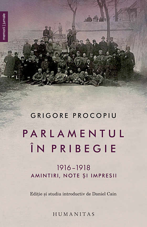Parlamentul in pribegie, 1916-1918. Amintiri, note si impresii, Grigore Procopiu 
