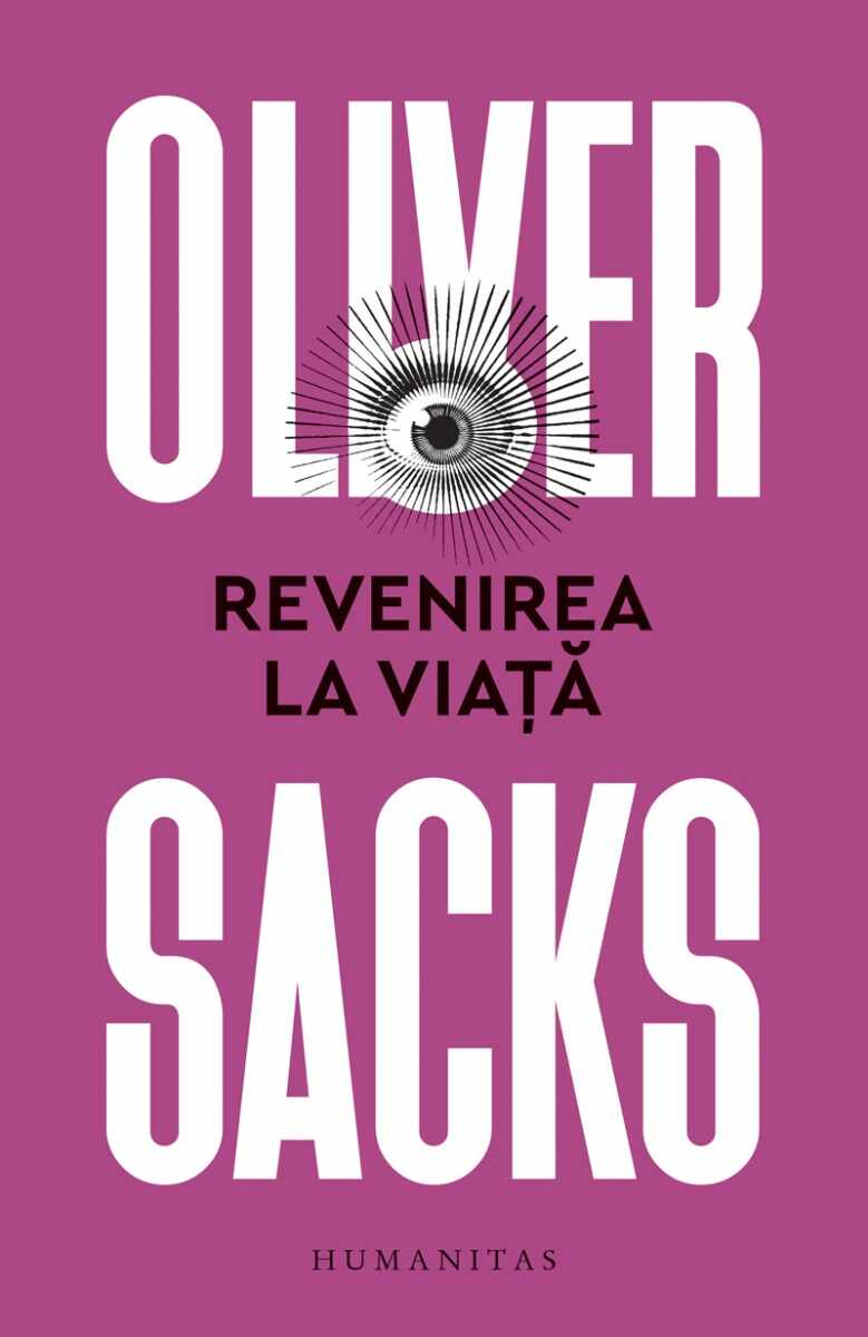Revenirea la viata, Oliver Sacks 