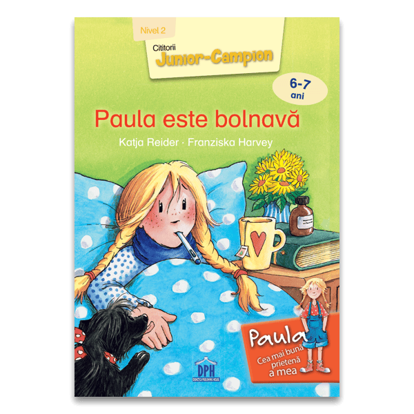 Paula este bolnava, DPH, 6-7 ani +