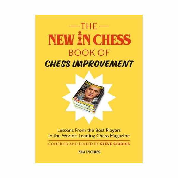 Carte : The New In Chess Book of Chess Improvement: Lessons From the Best Players in the World