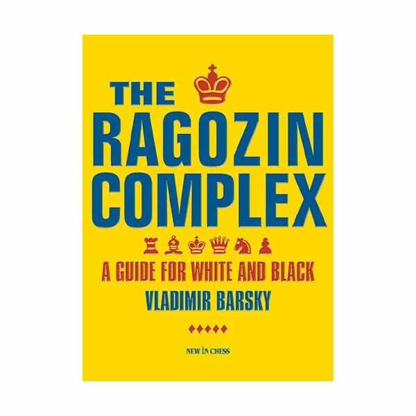 Carte : The Ragozin Complex: A Guide for White and Black - Vladimir Barsky