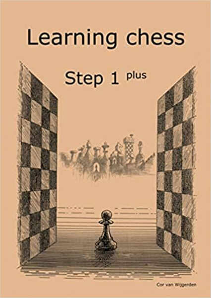 Learning chess - Step 1 PLUS - Workbook Pasul 1 plus - Caiet de exercitii