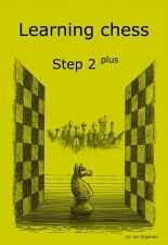 Learning chess - Step 2 PLUS - Workbook Pasul 2 plus - Caiet de exercitii