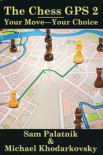The Chess GPS 2 - Michael Khodarkovsky