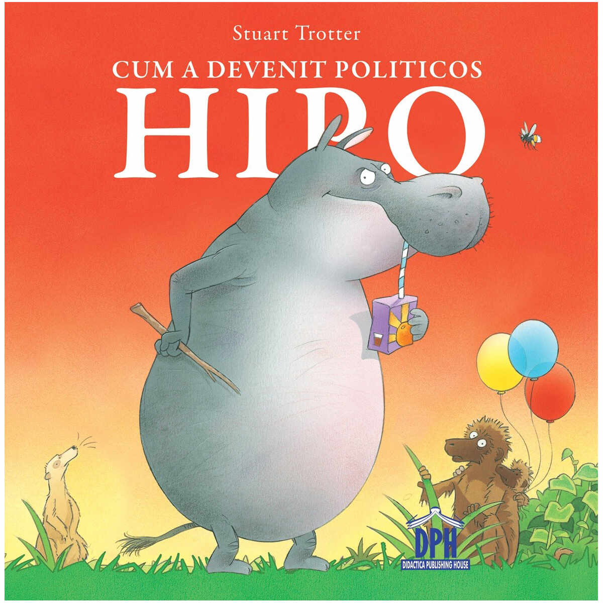 Carte Cum a devenit politicos Hipo, Editura DPH