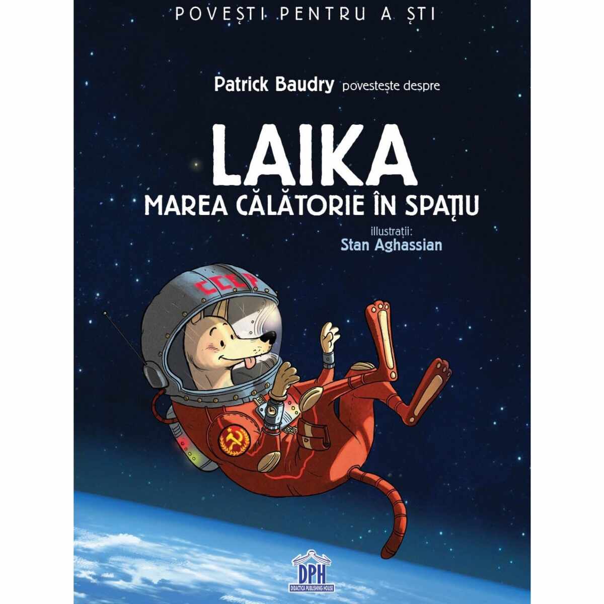 Carte Laika - Marea calatorie in spatiu, Editura DPH