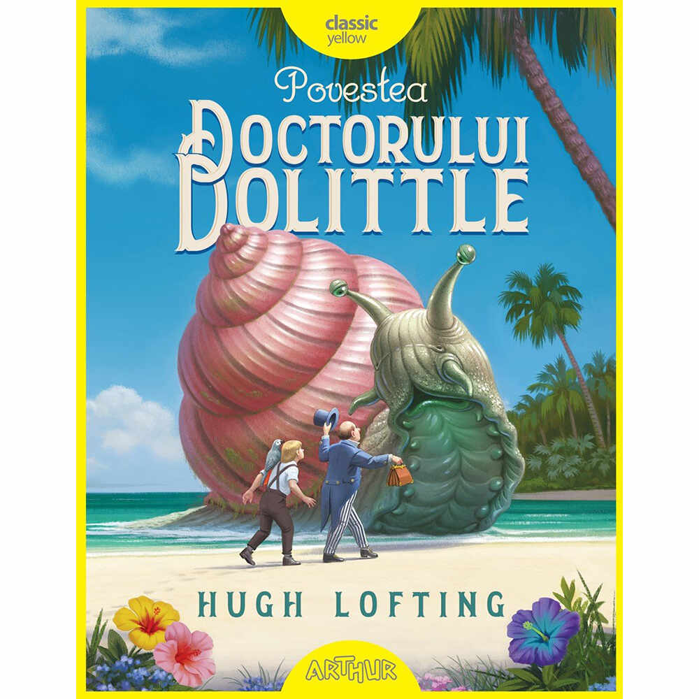 Carte Editura Arthur, Povestea Doctorului Dolittle, Hugh Lofting