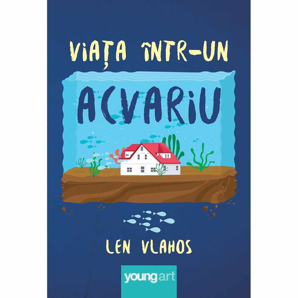 Carte Editura Arthur, Viata intr-un acvariu, Len Vlahos