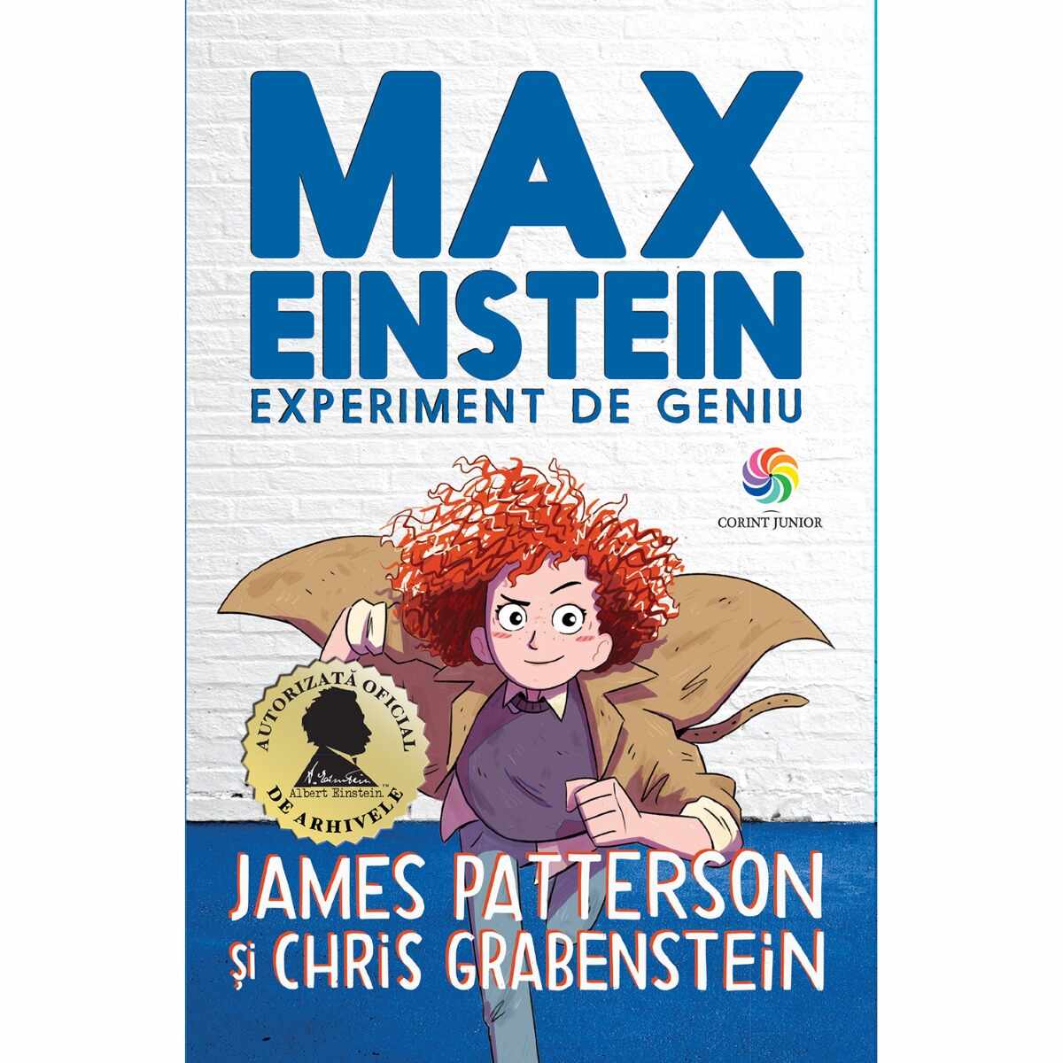 Carte Editura Corint, Max Einstein. Experiment de geniu, James Patterson, Chris Grabenstein