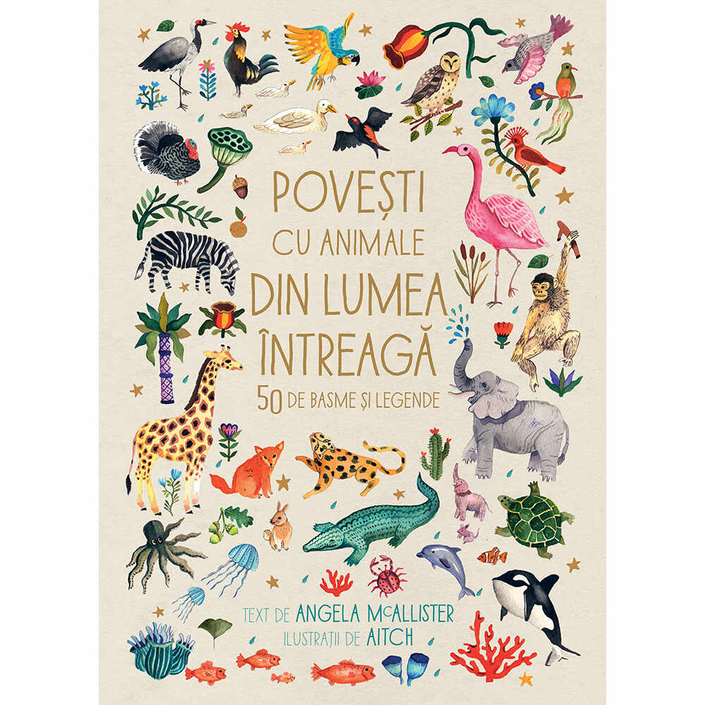 Carte Editura Humanitas, Povesti cu animale din lumea intreaga, Angella Mc Allister
