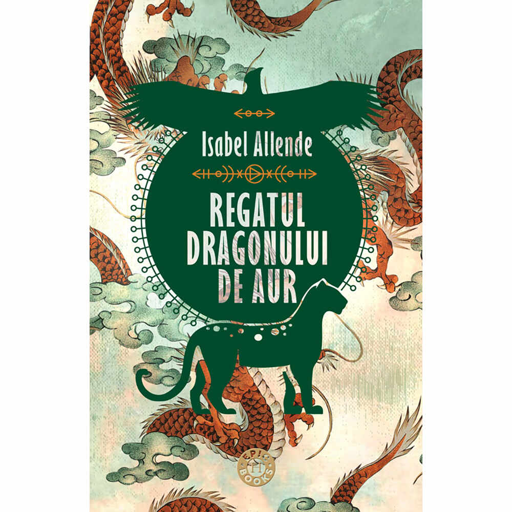 Carte Editura Humanitas, Regatul dragonului de aur vol. 2, Isabel Allende