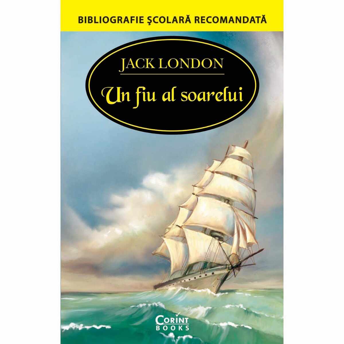Carte Editura Corint, Un fiu al Soarelui, Jack London