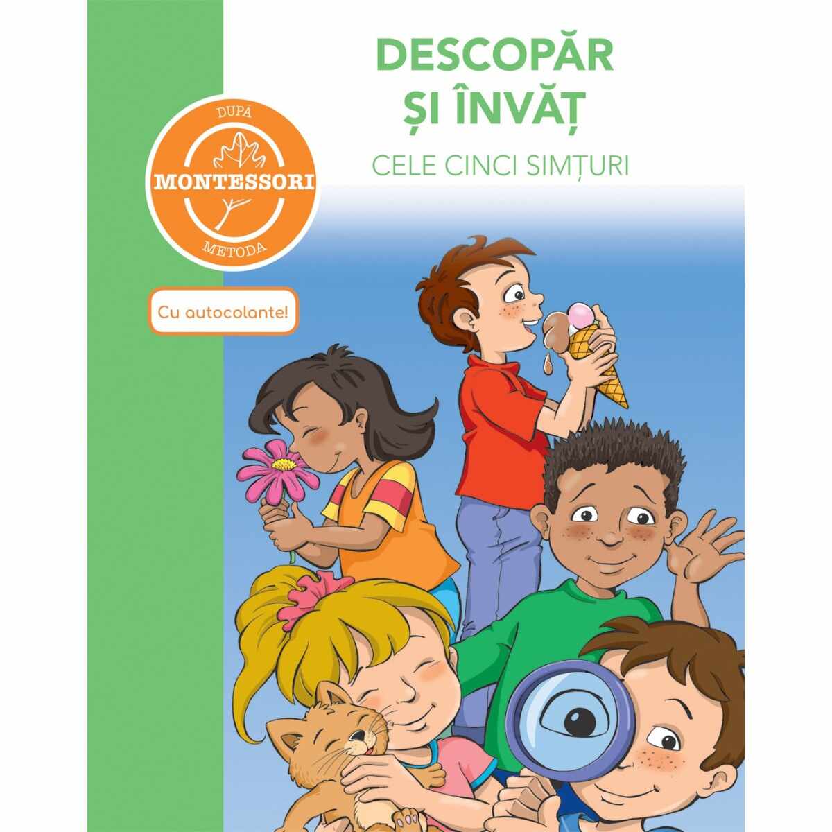 Carte Descopar si invat cele cinci simturi - dupa metoda Montessori, Editura DPH