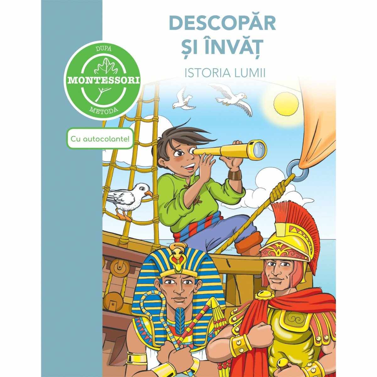 Carte Descopar si invat istoria lumii - dupa metoda Montessori, Editura DPH