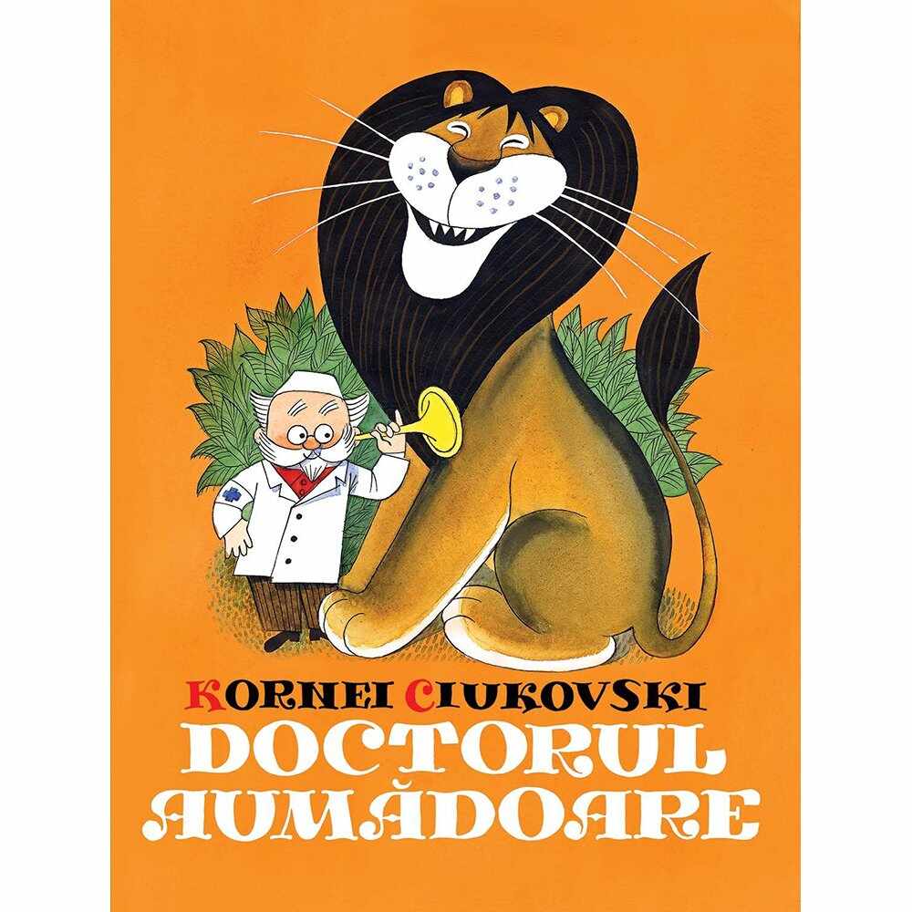 Carte Editura Arthur, Doctorul Aumadoare, Kornei Ciukovski