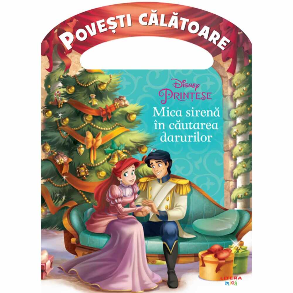 Carte Editura Litera, Disney Printese, Mica sirena in cautarea darurilor